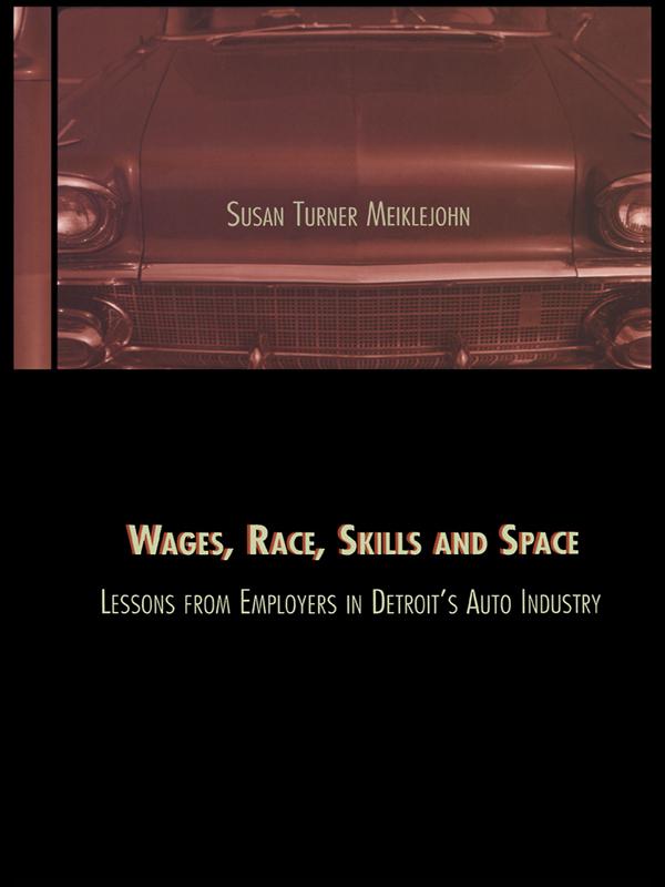 Wages, Race, Skills and Space by Susan Turner Meiklejohn
