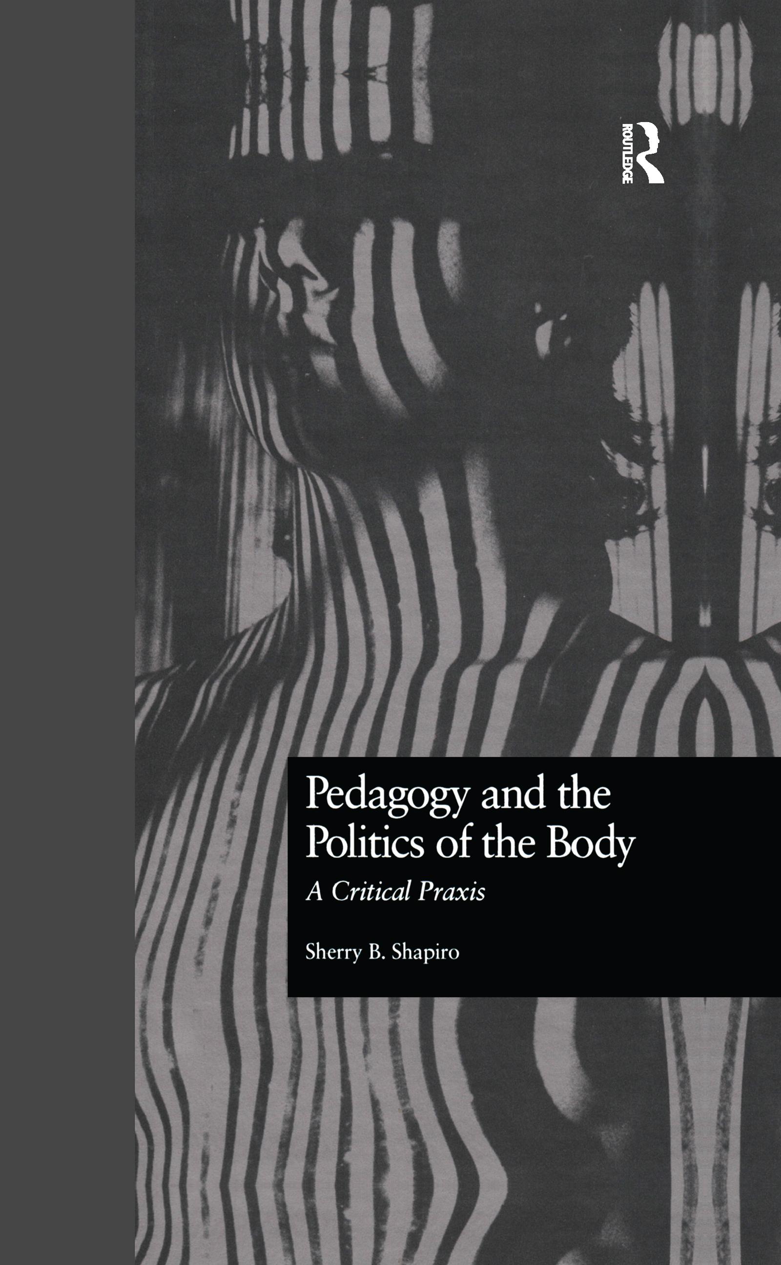 Pedagogy and the Politics of the Body