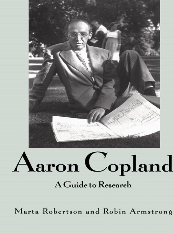 Aaron Copland by Marta Robertson, Robin Armstrong