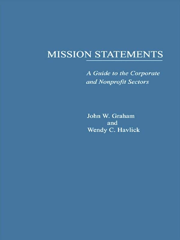Mission Statements by John W. Graham, Wendy C. Havlick