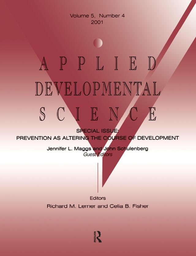 Prevention As Altering the Course of Development by Jennifer L. Maggs, John E. Schulenberg