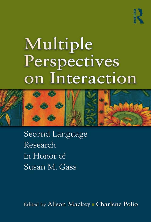 Multiple Perspectives on Interaction by Alison Mackey, Charlene Polio