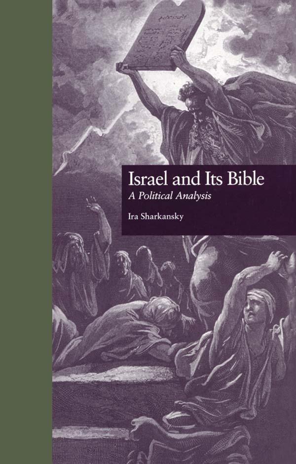 Israel and Its Bible by Ira Sharkansky
