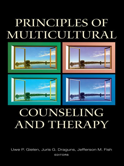 Principles of Multicultural Counseling and Therapy by Jefferson M. Fish, Juris G. Draguns, Uwe P. Gielen