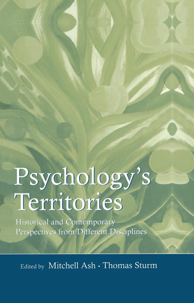 Psychology's Territories by Mitchell Ash, Thomas Sturm