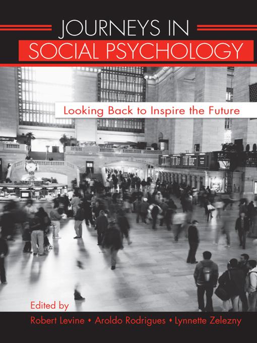 Journeys in Social Psychology by Aroldo Rodrigues, Lynnette Zelezny, Robert Levine