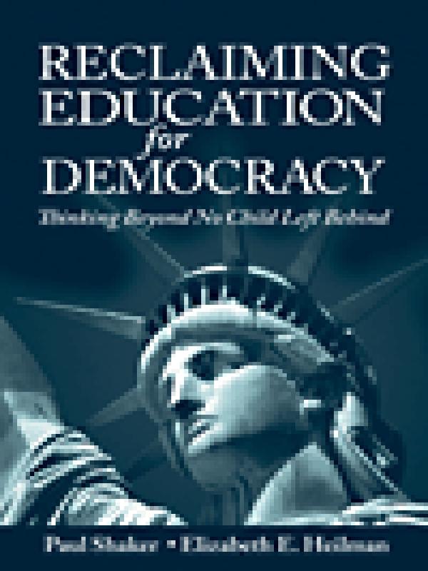 Reclaiming Education for Democracy