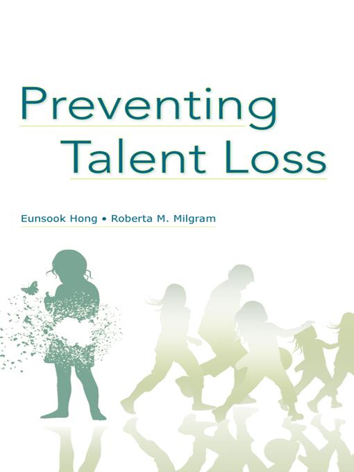 Preventing Talent Loss by Eunsook Hong, Roberta M. Milgram