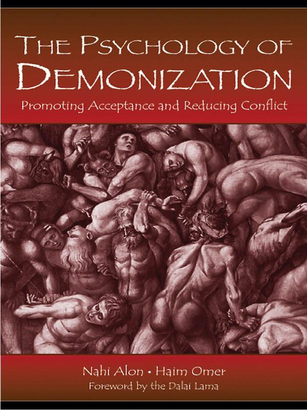 The Psychology of Demonization by Haim Omer, Nahi Alon