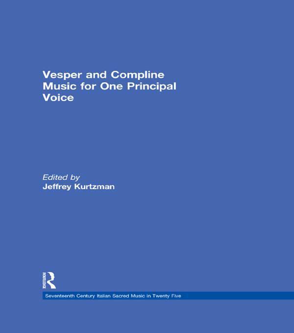 Vesper and Compline Music for One Principal Voice by Jeffrey Kurtzman