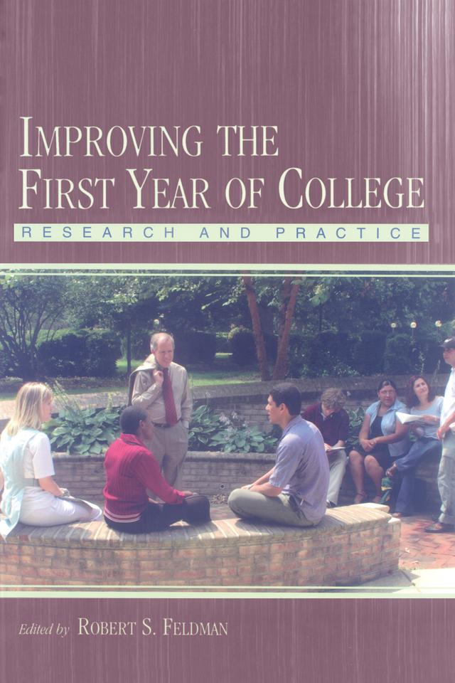 Improving the First Year of College by Robert S. Feldman