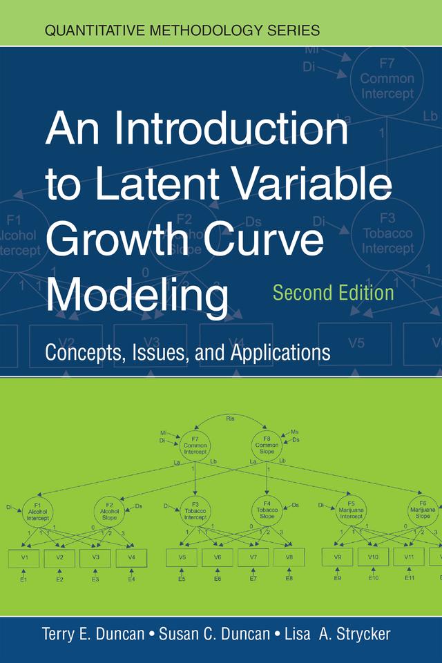 An Introduction to Latent Variable Growth Curve Modeling by Lisa A. Strycker, Susan C. Duncan, Terry E. Duncan