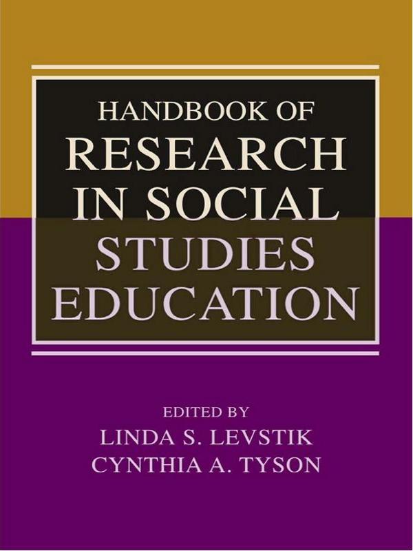Handbook of Research in Social Studies Education by Cynthia A. Tyson, Linda S. Levstik
