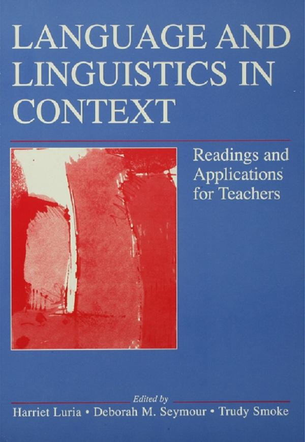 Language and Linguistics in Context by Deborah M. Seymour, Harriet Luria, Trudy Smoke