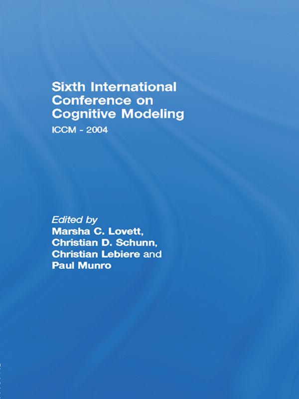 Sixth International Conference on Cognitive Modeling by Marsha C. Lovett