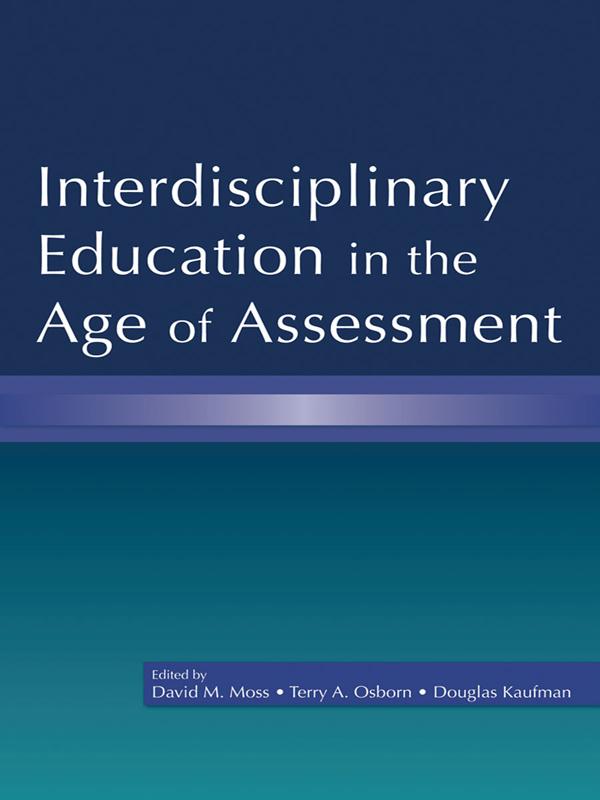 Interdisciplinary Education in the Age of Assessment