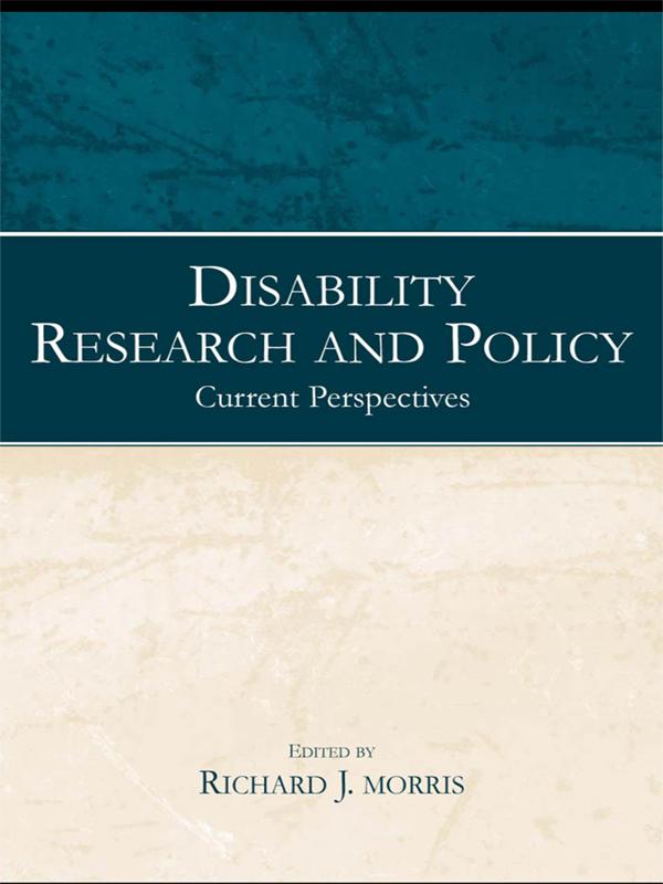 Disability Research and Policy by Richard J. Morris