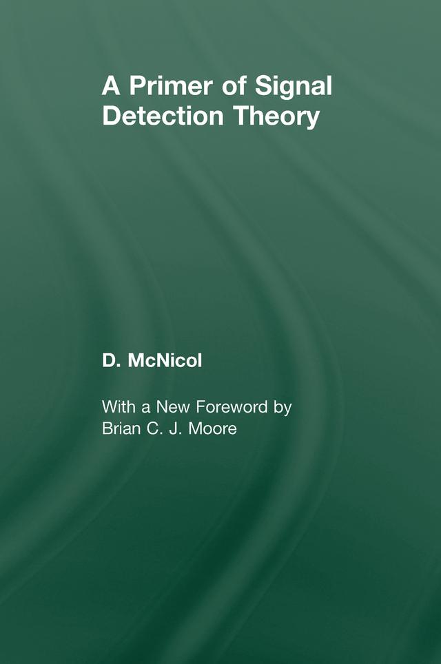 A Primer of Signal Detection Theory by Don McNicol