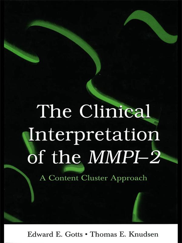 The Clinical Interpretation of MMPI-2 by Edward E. Gotts, Thomas E. Knudsen