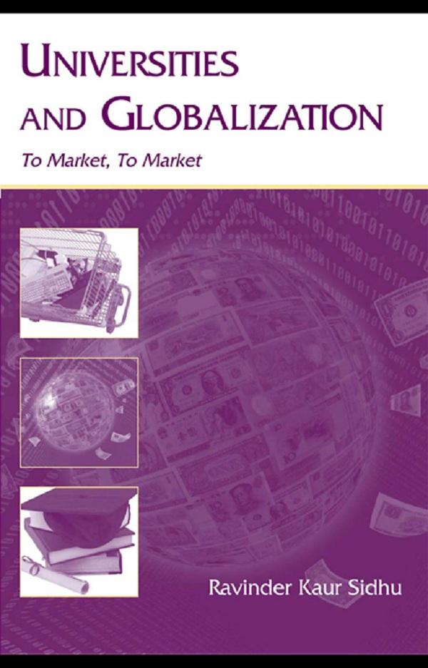 Universities and Globalization by Ravinder Kaur Sidhu