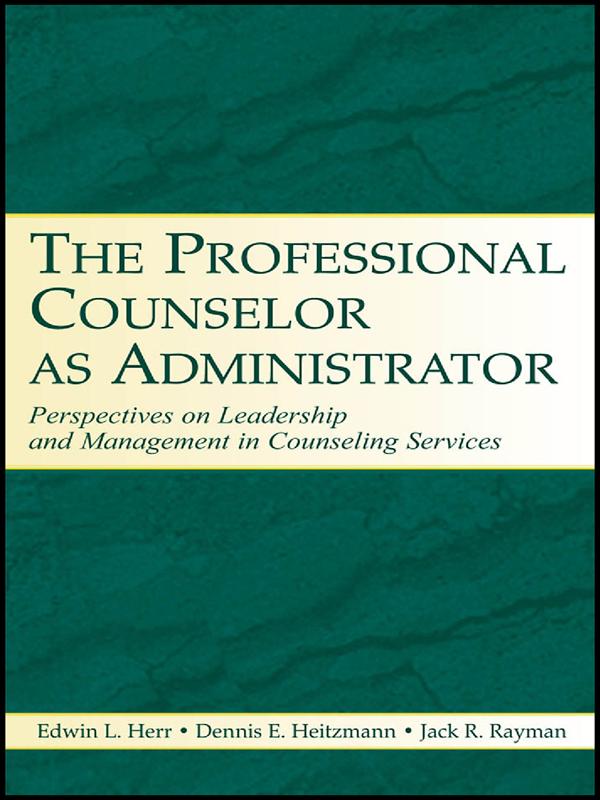 The Professional Counselor as Administrator