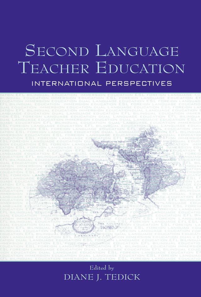 Second Language Teacher Education by Diane J. Tedick