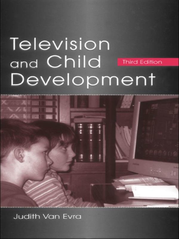 Television and Child Development by Judith Van Evra