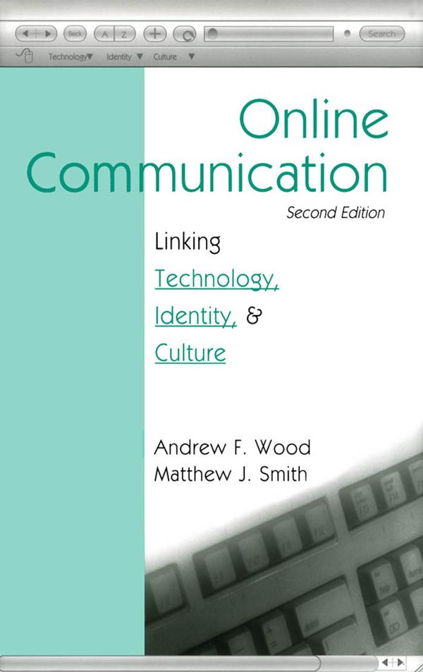 Online Communication by Andrew F. Wood, Matthew J. Smith