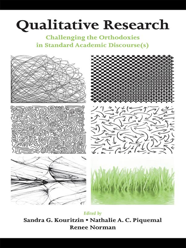 Qualitative Research by Nathalie A.C. Piquemal, Renee Norman, Sandra G. Kouritzin