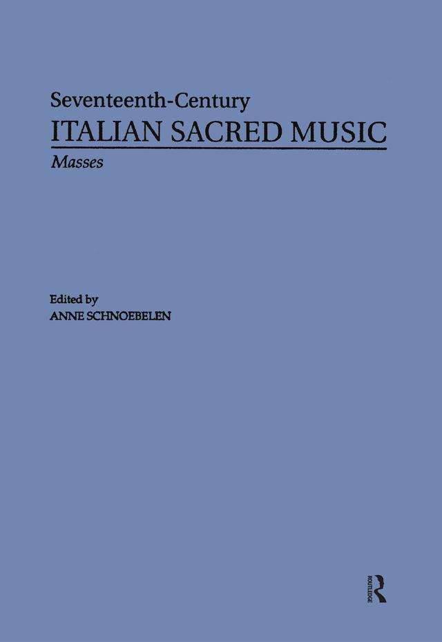Masses by Giovanni Rovetta, Ortensio Polidori, Giovanni Battista Chinelli, Orazio Tarditi by Anne Schnoebelen