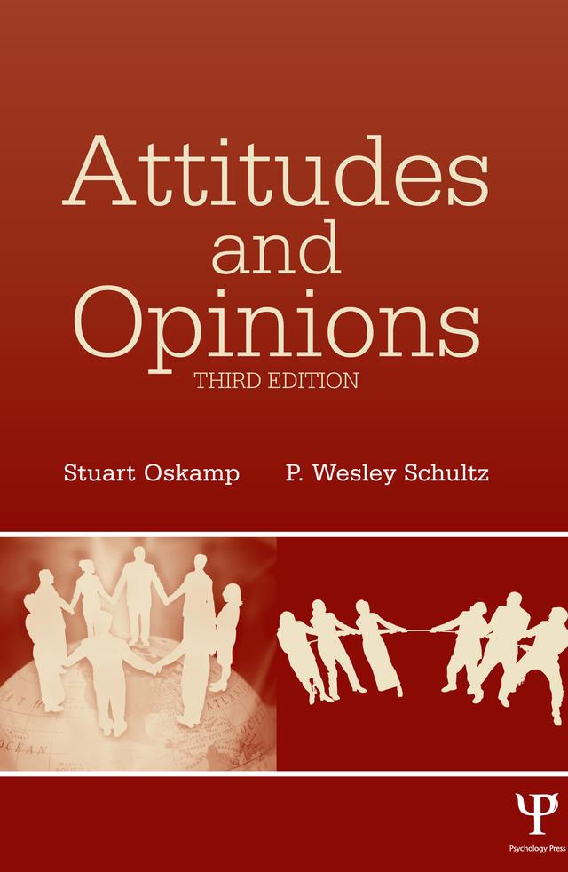 Attitudes and Opinions by P. Wesley Schultz, Stuart Oskamp
