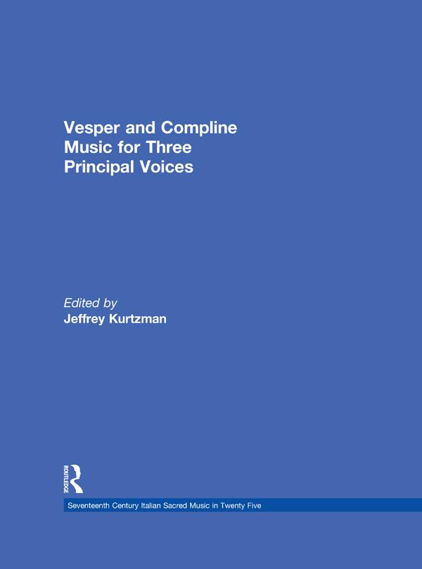 Vesper and Compline Music for Three Principal Voices by Jeffrey Kurtzman
