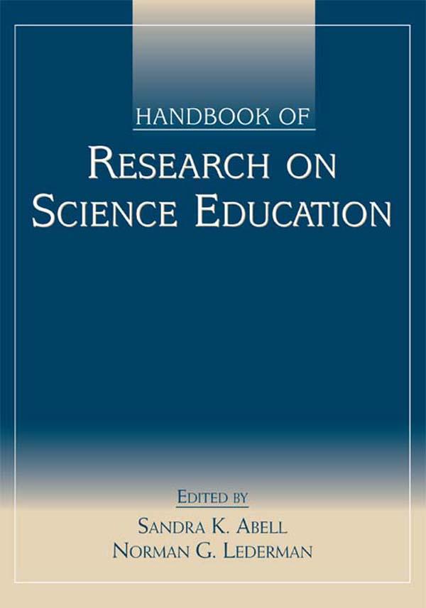 Handbook of Research on Science Education by Norman G. Lederman, Sandra K. Abell