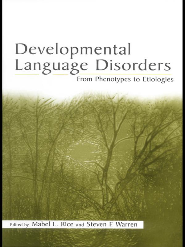Developmental Language Disorders by Mabel L. Rice, Steven F. Warren