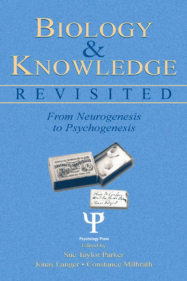 Biology and Knowledge Revisited by Constance Milbrath, Jonas Langer, Sue Taylor Parker