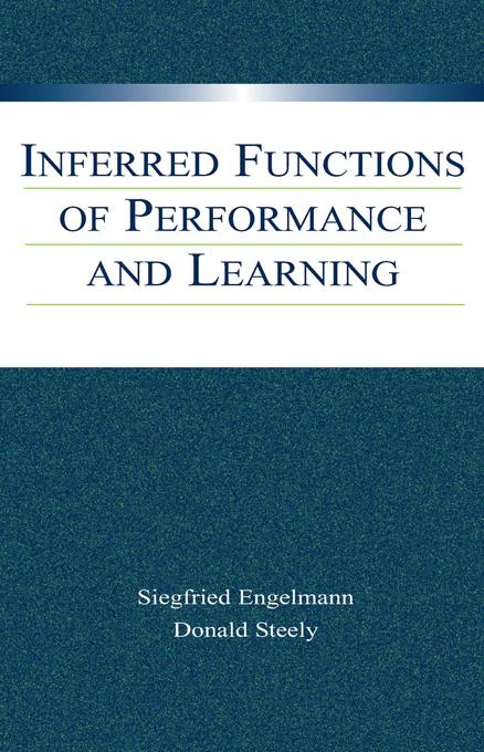 Inferred Functions of Performance and Learning by Donald Steely, Siegfried Engelmann