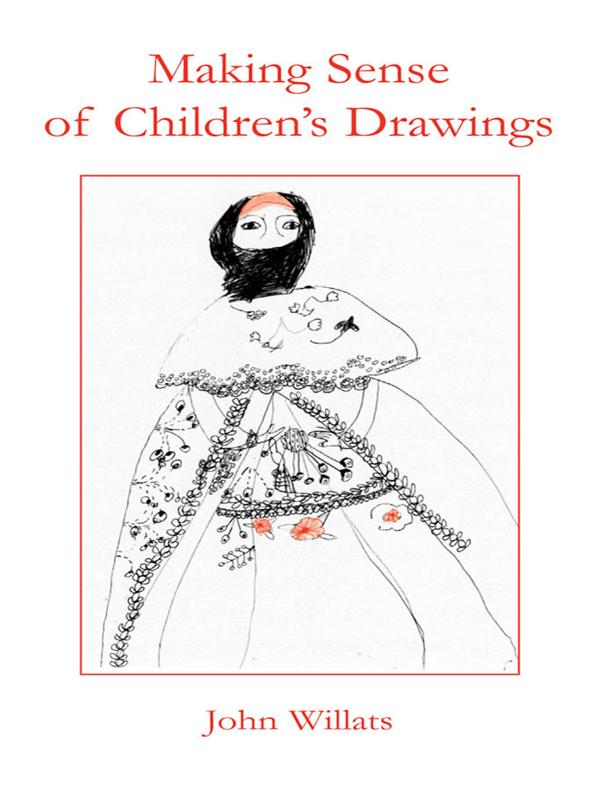 Making Sense of Children's Drawings by John Willats