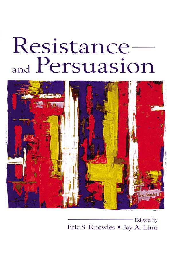Resistance and Persuasion by Eric S. Knowles, Jay A. Linn