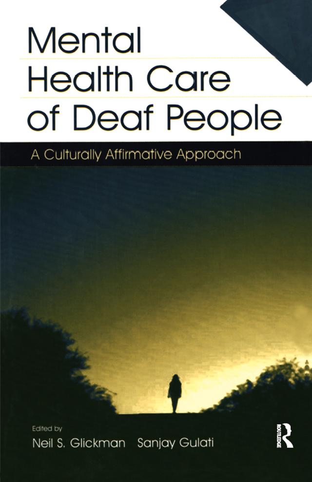 Mental Health Care of Deaf People by Neil S. Glickman, Sanjay Gulati