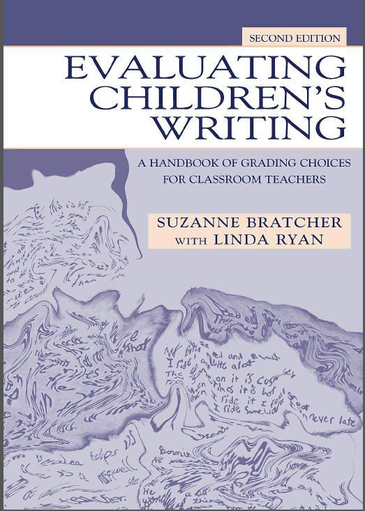 Evaluating Children's Writing by Linda Ryan, Suzanne Bratcher, (With) Linda Ryan