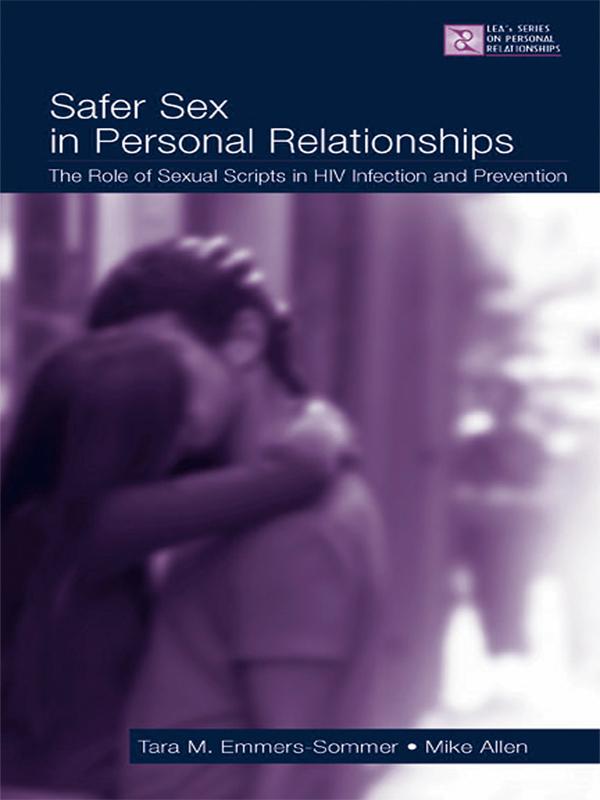 Safer Sex in Personal Relationships by Mike Allen, Tara M. Emmers-Sommer