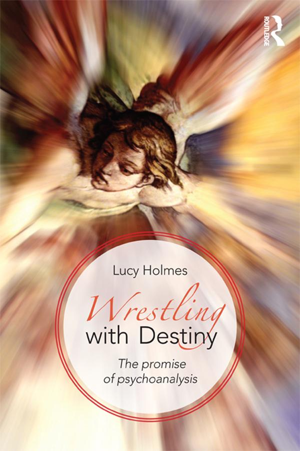 Wrestling with Destiny by Lucy Holmes