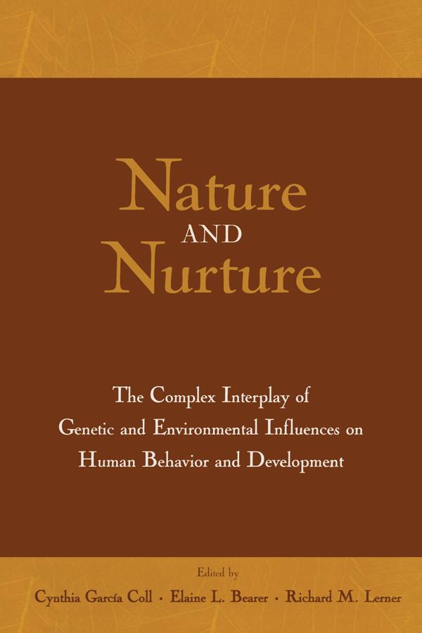 Nature and Nurture by Cynthia Garcia Coll, Elaine L. Bearer, Richard M. Lerner