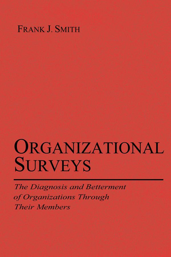Organizational Surveys by Frank J. Smith