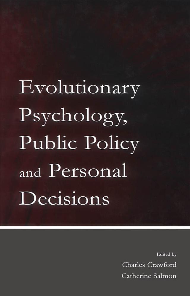 Evolutionary Psychology, Public Policy and Personal Decisions by Catherine Salmon, Charles Crawford