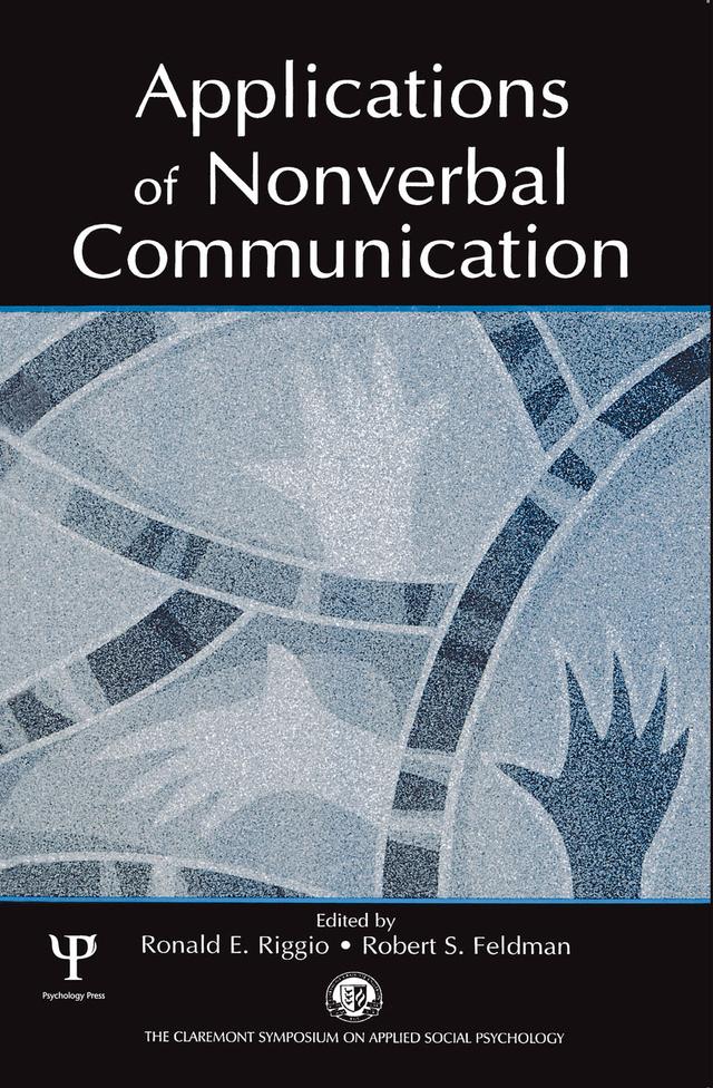 Applications of Nonverbal Communication by Robert S. Feldman, Ronald E. Riggio