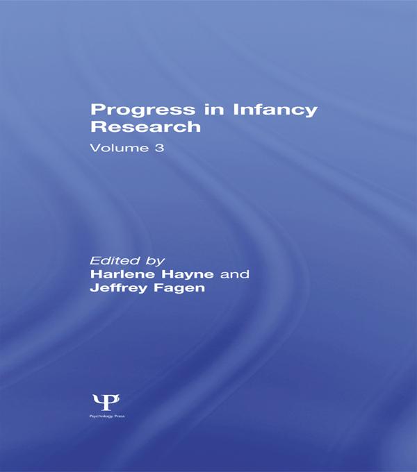 Progress in infancy Research by Harlene Hayne, Jeffrey Fagen