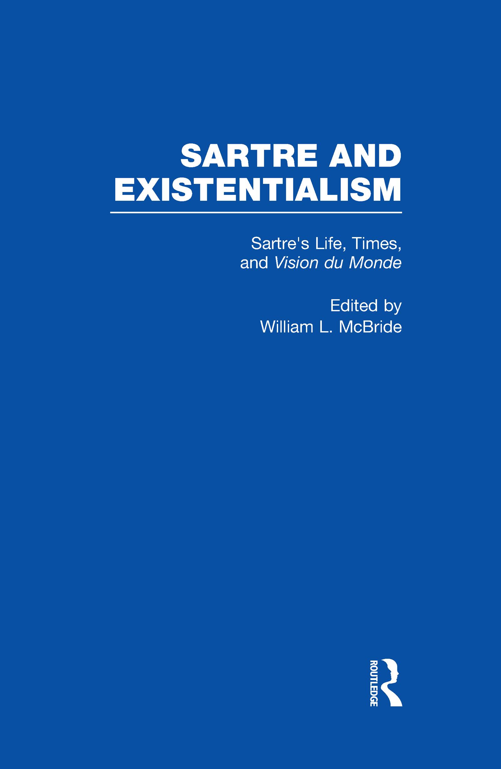 Sartre's Life, Times and Vision du Monde