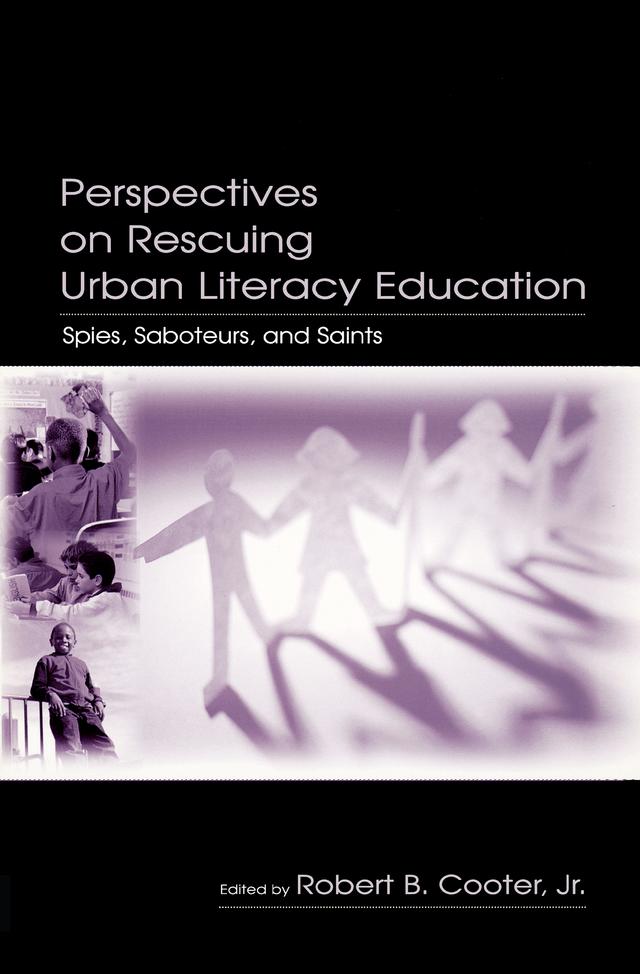 Perspectives on Rescuing Urban Literacy Education by Robert B. Cooter