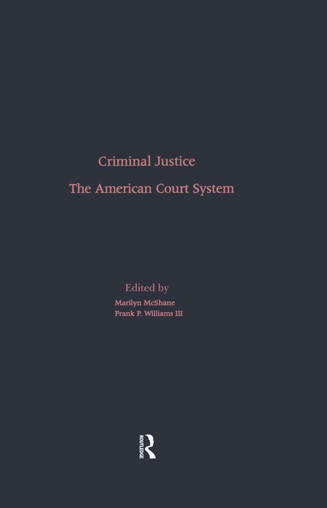 The American Court System by Marilyn McShane